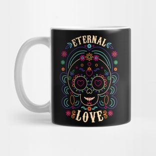 Eternal Love - Dia de los muertos Mug